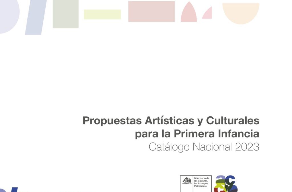 Catálogo nacional de propuestas artísticas y culturales para la primera infancia