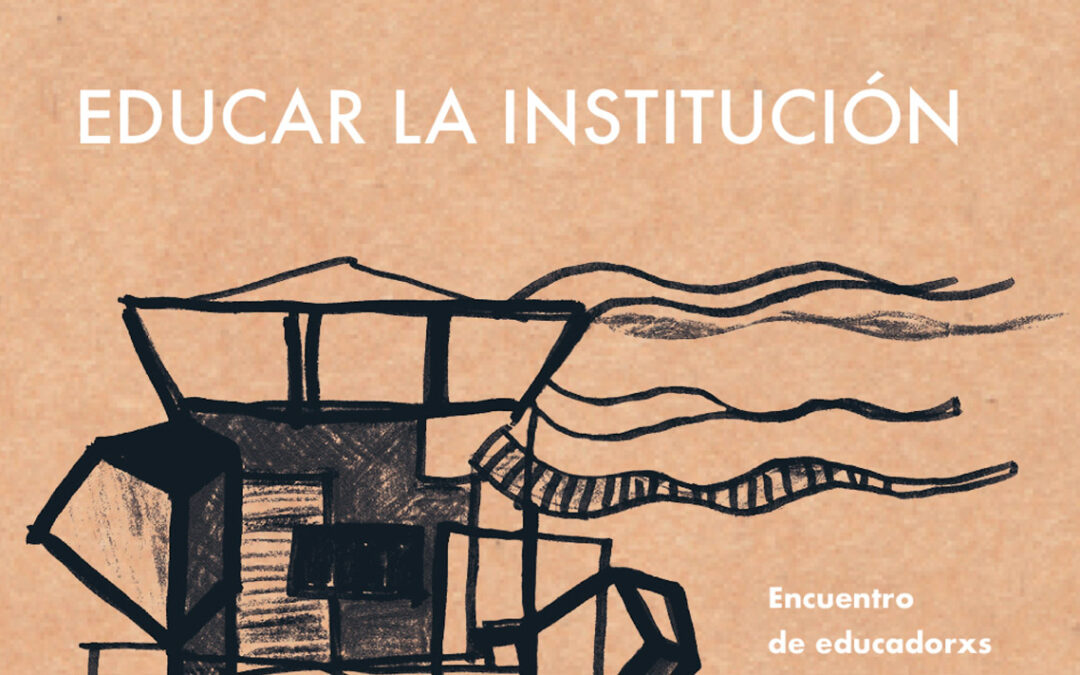 Educar la Institución