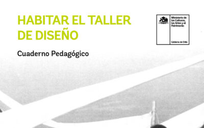 Habitar el taller de Diseño. Cuaderno Pedagógico